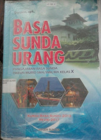 Image of BASA SUNDA URANG Pangajaran Basa Sunda pikeun murid SMA/SMK/MA kls X Kur.2013 Ed.Revisi 2017