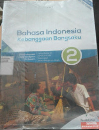 Image of BAHASA INDONESIA Kebanggaan Bangsaku utk kls XI SMA dan MA Kel. mata pelajaran wajib Kur.2013