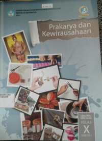 Image of PRAKARYA DAN KEWIRAUSAHAAN SMA/MA/SMK/MAK kls X Kur.2013 Ed.Revisi 2017