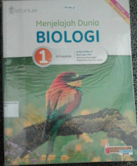 Image of Menjelajah Dunia BIOLOGI utk kls X SMA dan MA kel.peminatan matematika dan ilmu alam Kur.2013 Ed.Revisi 2016