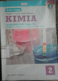 Image of Buku Siswa KIMIA utk SMA/MA kls XI peminatan matematika dan ilmu-ilmu alam Kur.2013
