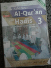 Image of Kebenaran AL-QUR'AN dan HADIS utk kls XII MA Kur.2013
