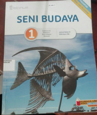 Image of SENI BUDAYA SMA/MA/SMK/MAK kls X semester 1 Kur.2013 Ed.Revisi 2017