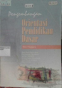 Image of Pengembangan Orientasi Pendidikan Dasar