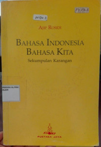 Image of Bahasa Indonesia Bahasa Kita (sekumpulan karangan)