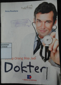 Image of Setiap Orang Bisa Jadi Dokter