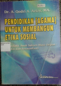 Image of Pendidikan (Agama) untuk membangun Etika Sosial