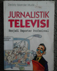 Image of Jurnalistik Televisi Menjadi Reporter Profesional